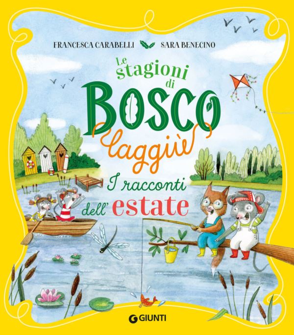 racconti dell'estate. Le stagioni di Bosco Laggiù