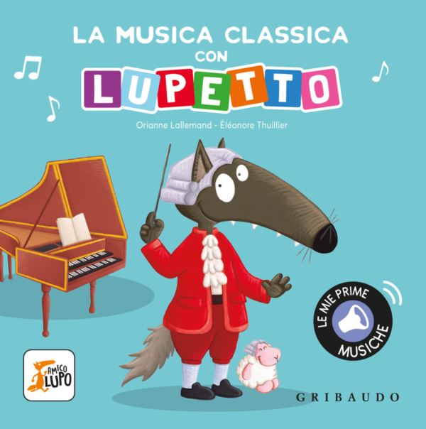 musica classica con Lupetto. Amico lupo