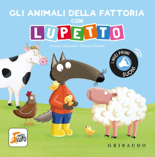 animali della fattoria con Lupetto. Amico lupo