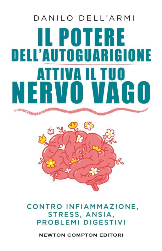 potere dell'autoguarigione. Attiva il tuo nervo vago