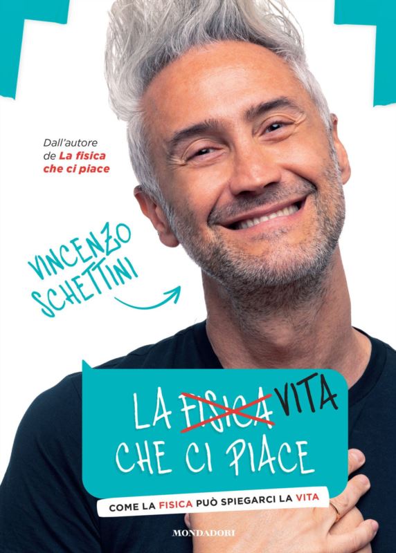 vita che ci piace. Come la fisica può spiegarci la vita