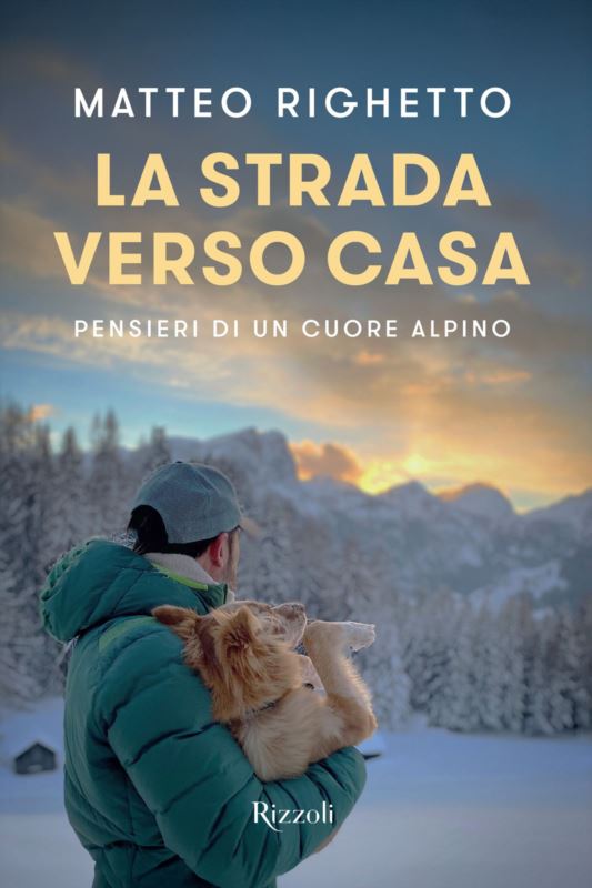 strada verso casa. Pensieri di un cuore alpino