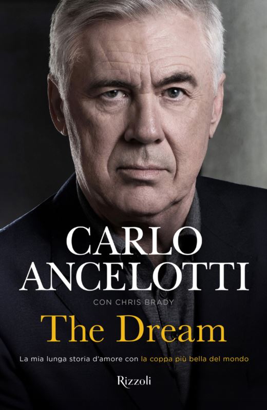 dream. La mia lunga storia d'amore con la coppa più bella del mondo