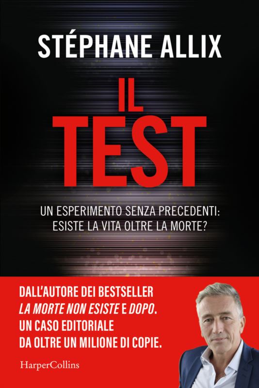 Test. Un esperimento senza precedenti: esiste la vita oltre la morte?