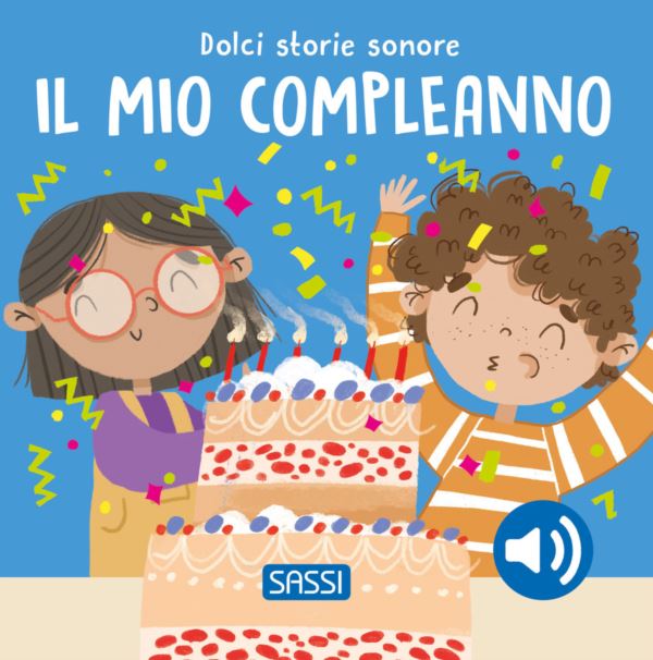 mio compleanno. Dolci storie sonore