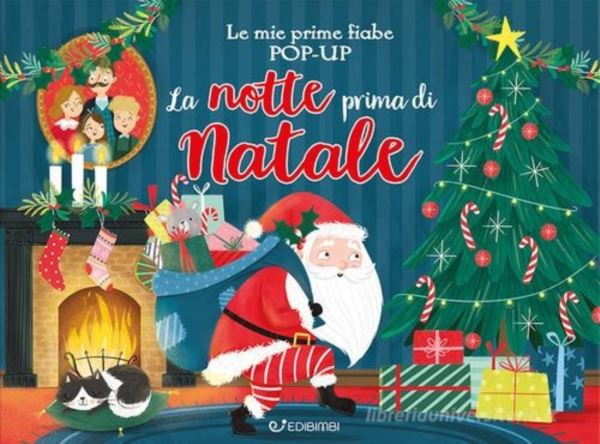 notte prima di Natale. Le mie prime fiabe pop-up