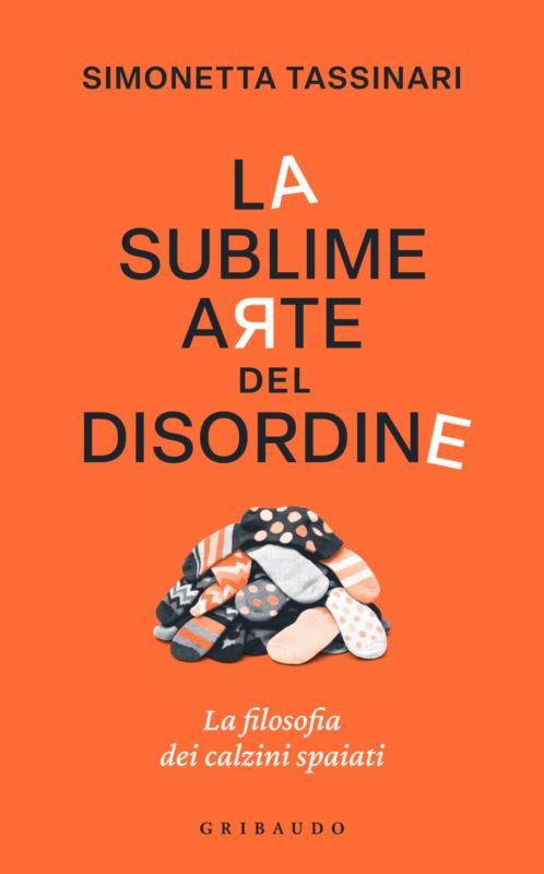 sublime arte del disordine. La filosofia dei calzini spaiati