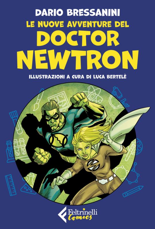 nuove avventure del Doctor Newtron