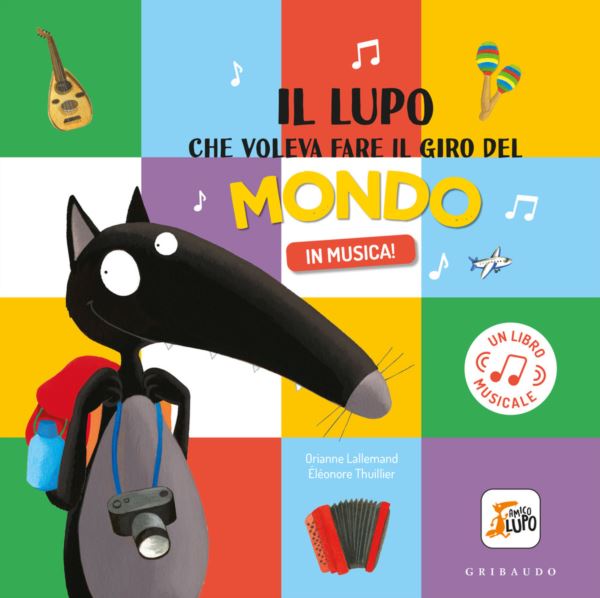 lupo che voleva fare il giro del mondo in musica! Amico lupo
