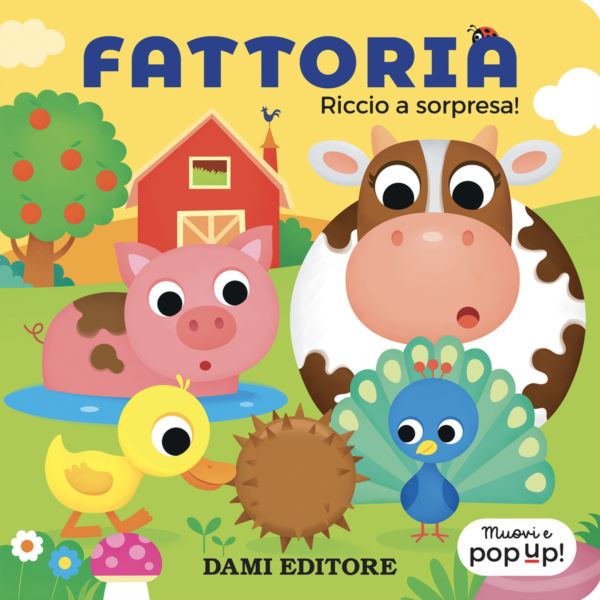Fattoria. Riccio a sorpresa! Muovi e pop-up!