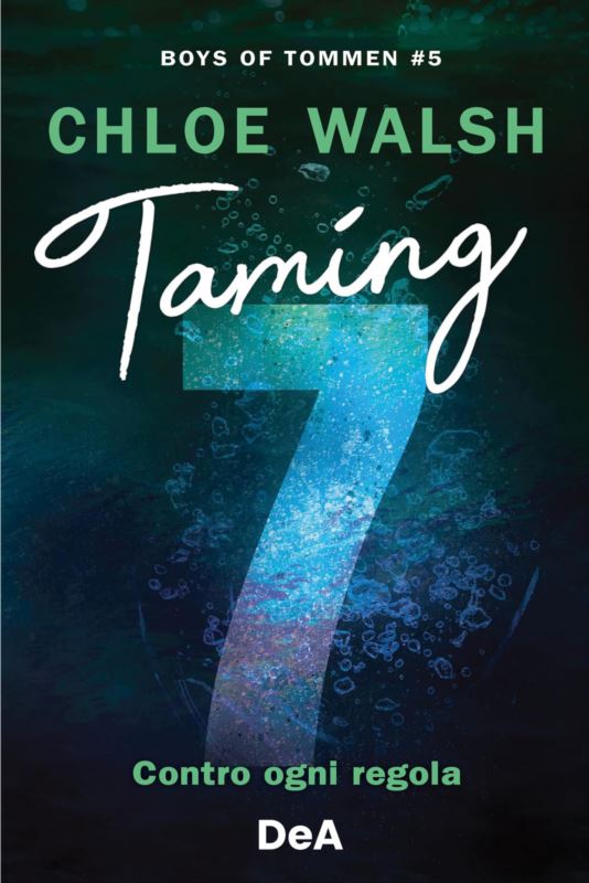 Boys of Tommen. Taming 7. Contro ogni regola
