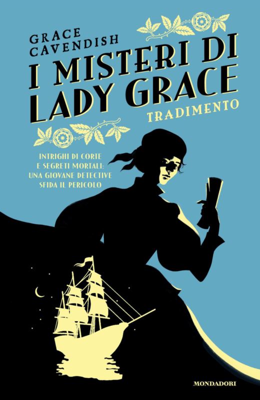 Tradimento. I misteri di Lady Grace