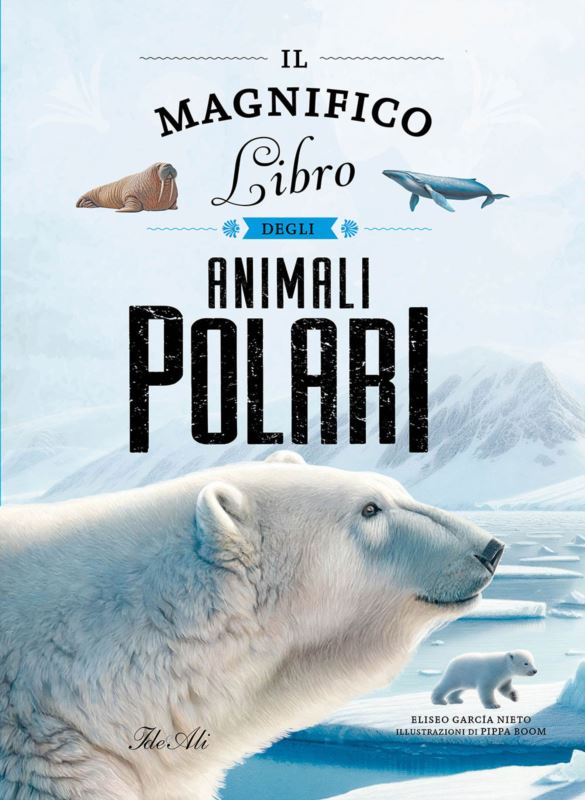 magnifico libro degli animali polari