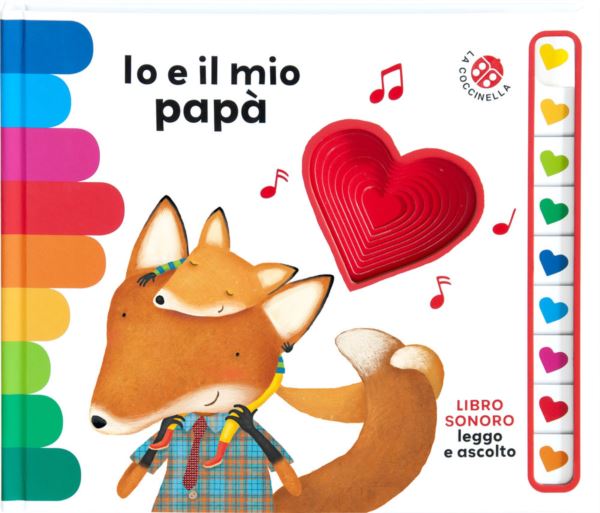 Io e il mio papà. Libro sonoro. Leggo e ascolto