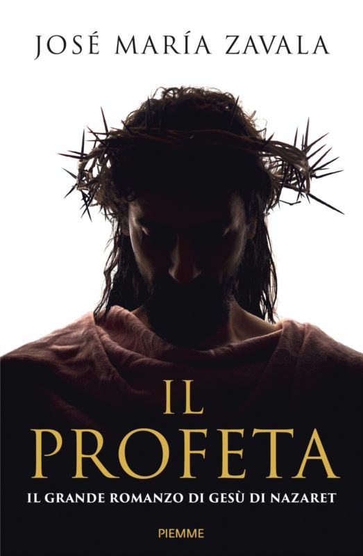 Profeta. Il grande romanzo di Gesù di Nazareth