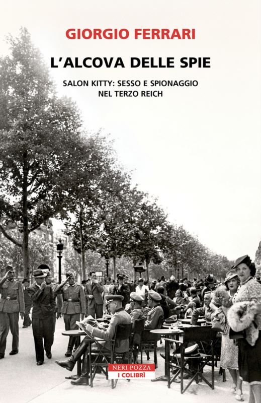 alcova delle spie. Salon Kitty: sesso e spionaggio nel Reich