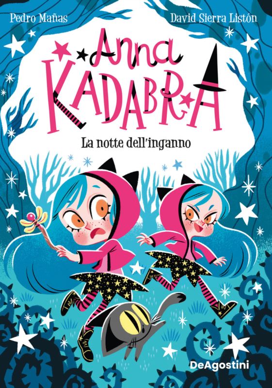 notte dell'inganno. Anna Kadabra