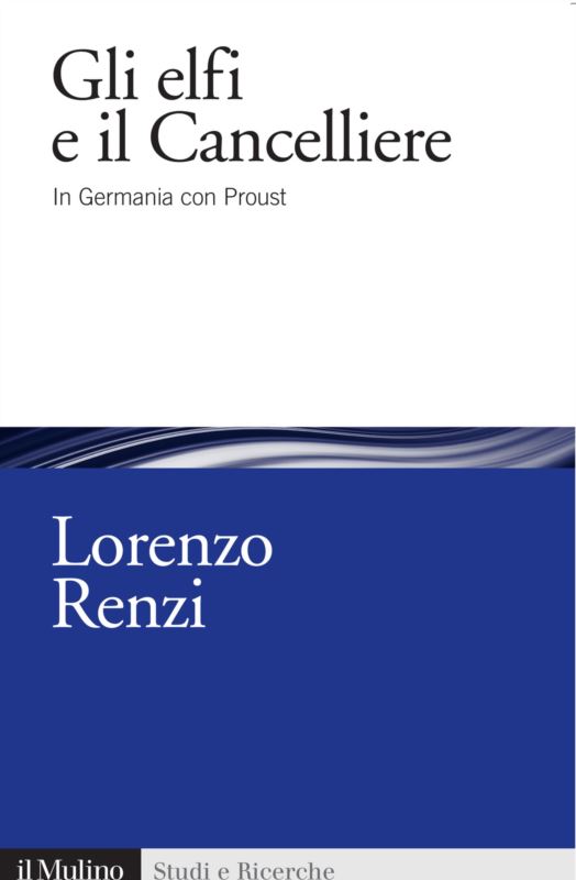 elfi e il Cancelliere. In Germania con Proust