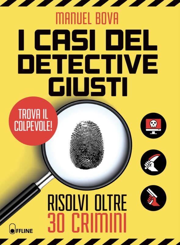 casi del detective Giusti. Risolvi oltre 30 crimini