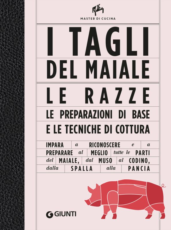tagli del maiale. Le razze, le preparazioni di base e le tecniche di cottura